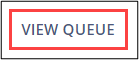 View Queue button