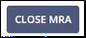 Click Close MRA to close the MRA