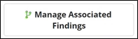 Click the Managing Associated Findings button to associate findings with this MRA