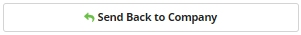 Send Back to Company Button