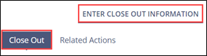 Enter close out information