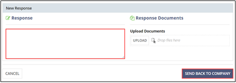 In the New Response dialog box, indicate why the IR is being sent back to the company for additional response, upload any documents required, and click send back to company