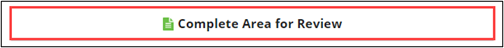 Complete the Area For Review