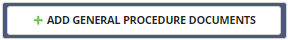 Button: Add General Procedure Documents